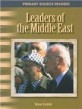 Leaders of the Middle East - The 20th Century (Paperback) (The 20th Century)