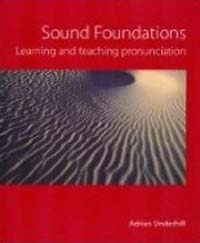 Sound Foundation : Learning and teaching Pronunciation