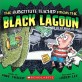 The Substitute Teacher from the Black Lagoon (Paperback)