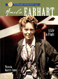 Amelia Earhart  : a life in flight