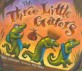 (The) Three <span>Little</span> Gators