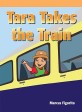 Tara Takes the Train (Paperback)