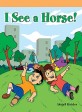 I See a Horse (Paperback)