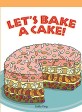 Let's Bake a Cake! (Paperback)