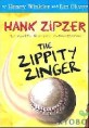 Hank zipzer. 4, The zippity zinger