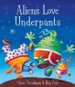 Aliens Love Underpants! (Paperback, UK)