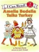 Amelia Bedelia Talks Turkey