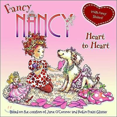 Fancy Nancy :  Heart to heart 표지