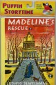 Madeline's Rescue (Puffin Storytime)