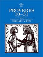 Proverbs 10-31 : A New Translation with Introduction and Commentary