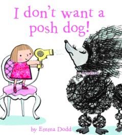 I dont want a posh dog!