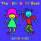 (The) Feel Good Book