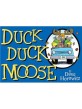 Duck, Duck, Moose (Hardcover)