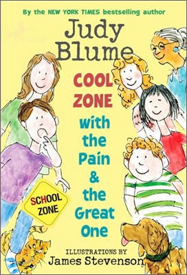 Judy Blume. 2 Cool Zone with the Pain and the Great One