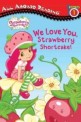 We Love You, Strawberry Shortcake! (Paperback) - All Aboard Reading 1