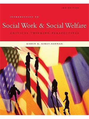 Introduction to Social Work & Social Welfare : Critical Thinking Perspectives. 3rd Edition