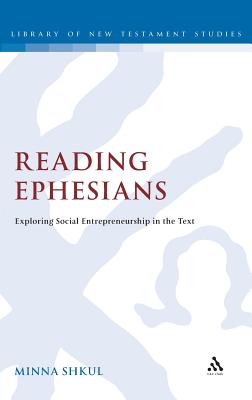 Reading Ephesians : Exploring Social Entrepreneurship in the Text