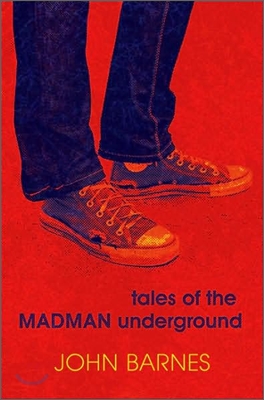 Tales of the madman underground : (An)historical romance 1973