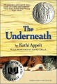 The Underneath (Paperback) - 2009 Newbery Honor