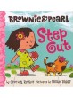 Brownie & Pearl Step Out (Hardcover)