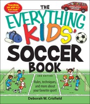 (The) everything kids soccer book : rules techniques and more about your favorite sport!