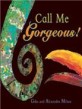 Call Me Gorgeous! (Hardcover)