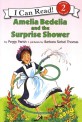 Amelia Bedelia and the Surprise Shower (Paperback + CD 1장)