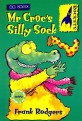 Mr Croc's Silly Sock (Rockets Step 2)