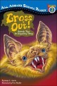 Gross out! : An<span>i</span><span>m</span>als that do d<span>i</span>sgust<span>i</span>ng th<span>i</span>ngs. 2-22