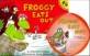 FROGGY EATS OUT