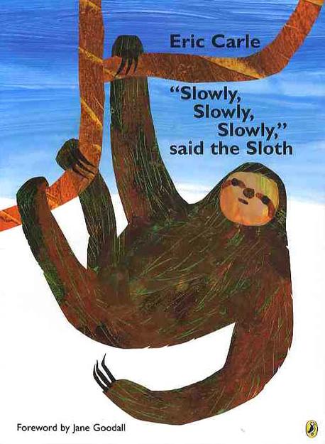Slowly slowly slowly said the sloth 표지 이미지
