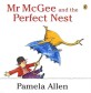 Mr McGee and the Perfect Nest (My Little Library Step 1)