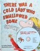 There Was a Cold Lady Who Swallowed Some Snow! (My Little Library Step 2)