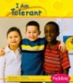 I Am Tolerant (Paperback) (Character Values)