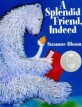 A Splendid Friend Indeed (Paperback)