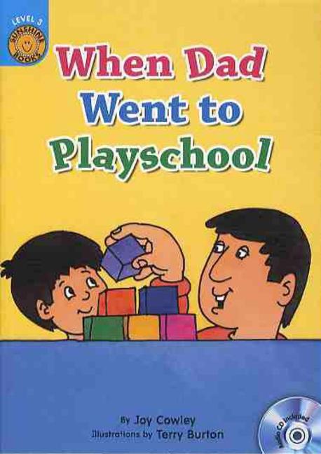 When dad went to playschool