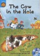 The Cow in the Hole (Sunshine Readers Level 3)