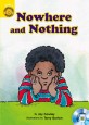 Nowhere and Nothing (Sunshine Readers Level 2)