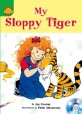 My Sloppy Tiger (Sunshine Readers Level 4)