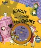 (A) wolf and seven little goats =늑대와 일곱 마리 아기 염소 