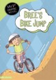 Bree's Bike Jump (Library Binding)