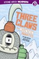 Three Claws the Mountain Monster (Library Binding)