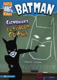 Catwoman`s classroom of claws