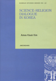 Science-religion dialogue in Korea = 한국에서의 과학-종교 대화