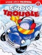 Snow Trouble (Paperback)