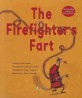 THE FIREFIGHTER S FART