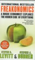 Freakonomics: (A)rogue economist explores the hidden side of everything