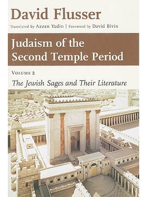 Judaism of the Second Temple Period. 2 : The Jewish Sages and their Literature