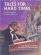 Tales for Hard Times: (A) Story About Charles Dickens
