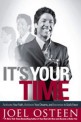 Its your time : activate your faith achieve your dreams and increase in Gods favor